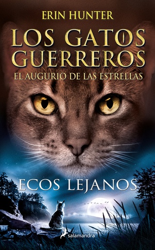 [9788418637919] Ecos lejanos (Los Gatos Guerreros # El augurio de las estrellas 2)