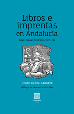 [9788413693163] Libros e imprentas en Andalucía