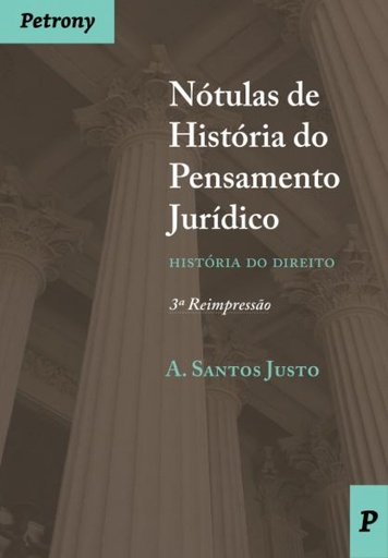 [9789725892626] NÓTULAS DE HOSTÓRIA DO PENSAMENTO JURÍDICO