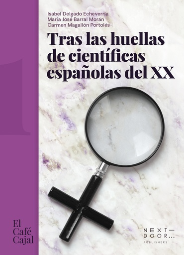 [9788412476705] Tras las huellas de científicas españolas del XX