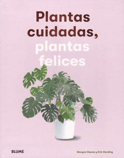 [9788417757083] Plantas cuidadas, plantas felices