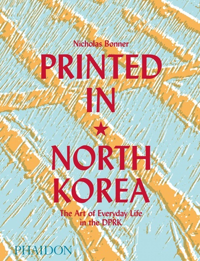 [9780714879239] PRINTED IN NORTH KOREA