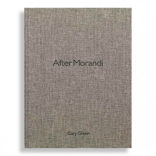 [9788887569704] AFTER MORANDI.GARY GREEN