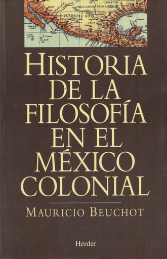 [9788425419980] Historia de la filosofía en el México Colonial