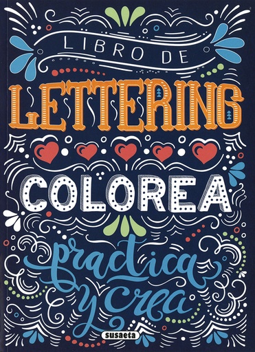 [9788467783476] Libro de lettering. Colorea , practica y crea