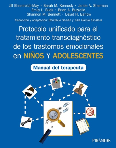 [9788436845556] Protocolo unificado para el tratamiento transdiagnóstico de los trastornos emoci