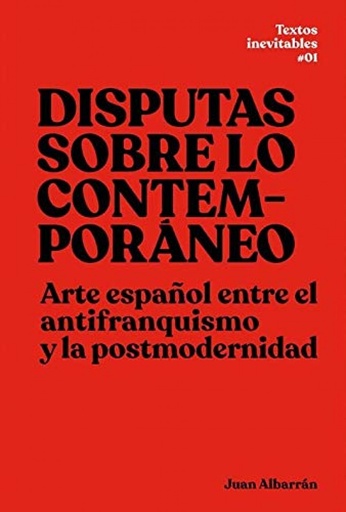 [9788494058554] Disputas sobre lo contemporáneo