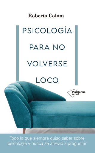 [9788418582707] Psicología para no volverse loco