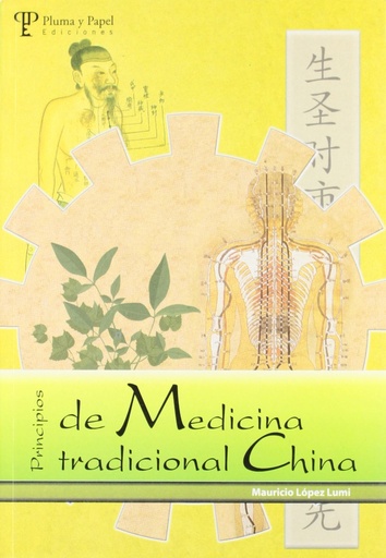 [9789871021482] PRINCIPIOS DE LA MEDICINA TRADICIONAL CHINA