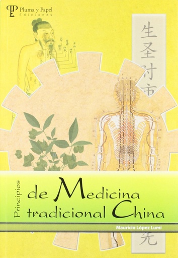 [9789871021482] PRINCIPIOS DE LA MEDICINA TRADICIONAL CHINA