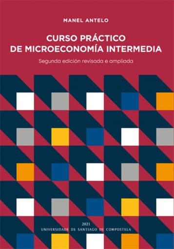 [9788418445644] Curso práctico de microeconomía intermedia