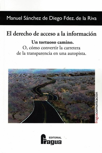 [9788470749445] El derecho de acceso a la información. Un tortuoso camino