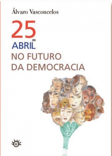 [9789898459619] 25 de abril no futuro da democracia