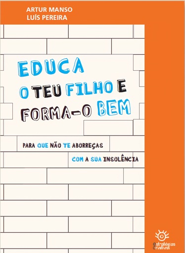 [9789898459602] Educa o Teu Filho e Forma-o bem Para que não te aborreças com a sua insolência