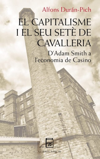 [9788418849220] EL CAPITALISME I EL SEU SETÉ DE CAVALLERIA