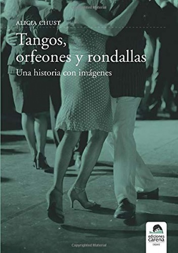 [9788496357723] Tangos, orfeones y rondallas