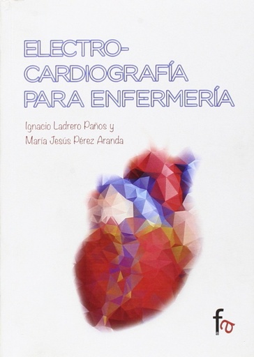 [9788490888490] ELECTROCARDIOGRAFÍA PARA ENFERMERIA