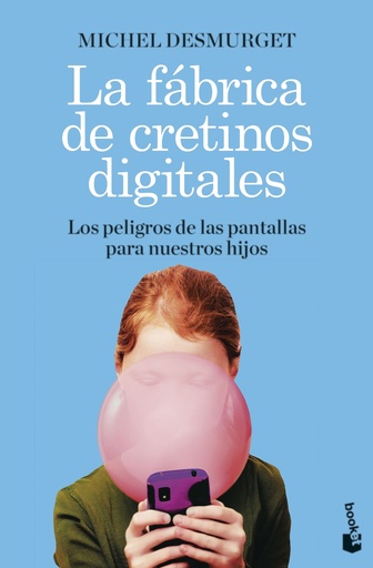 [9788411000604] La fábrica de cretinos digitales