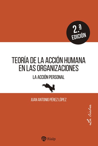 [9788432161018] Teoría de la acción humana en las organizaciones