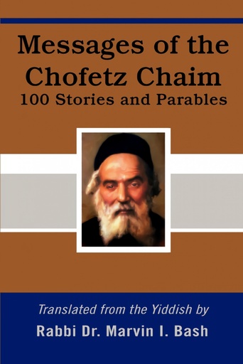 [9780595402649] Messages of the Chofetz Chaim