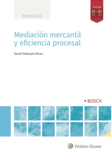 [9788490905951] Mediación mercantil y eficiencia procesal