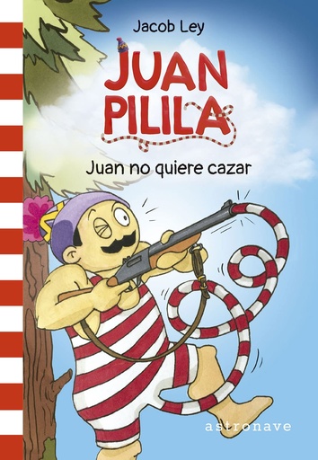 [9788467950250] JUAN PILILA 2. JUAN NO QUIERE CAZAR