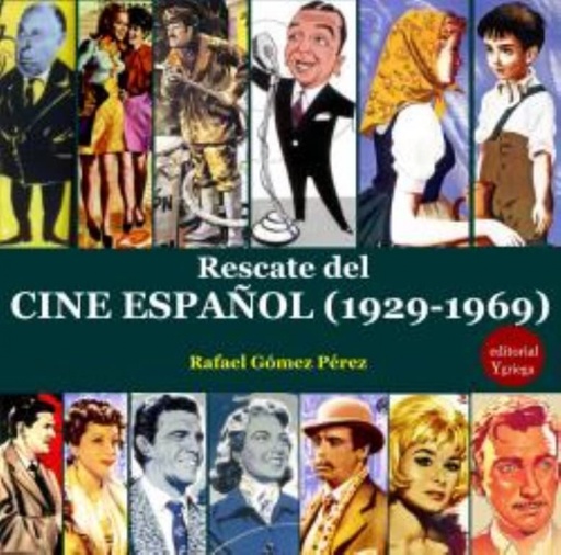 [9788417666569] RESCATE DEL CINE ESPAÑOL (1929-1969)