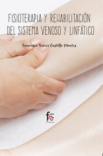 [9788491663638] Fisioterapia y rehabilitación del sistema venoso y linfático