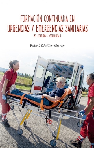 [9788491490128] FORMACIÓN CONTINUA EN URGENCIAS Y EMERGENCIAS SANITARIAS-8 E