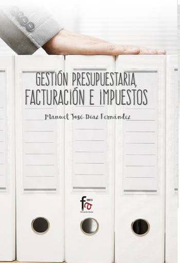 [9788491495840] GESTIÓN PRESUPUESTARIA, FACTURACIÓN E IMPUESTOS