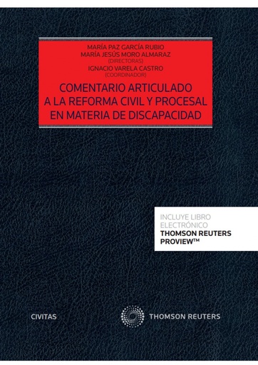 [9788413463759] Comentario articulado a la reforma civil y procesal en materia de discapacidad (