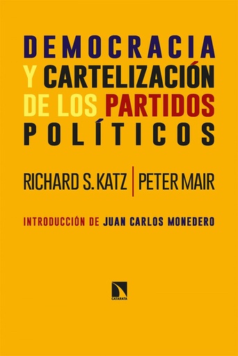 [9788413524054] Democracia y cartelización de los partidos políticos