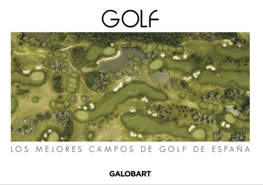 [9788412499919] LOS MEJORES CAMPOS DE GOLF DE ESPAÑA