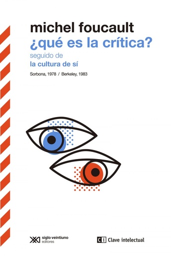 [9788412471625] ¿Qué es la crítica seguido de La cultura de sí