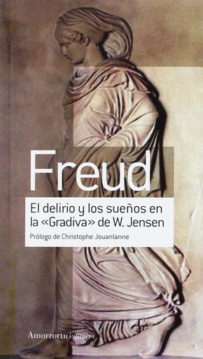 [9789505188727] EL DELIRIO Y LOS SUEÑOS EN LA ´GRADIVA´ DE W. JENSEN