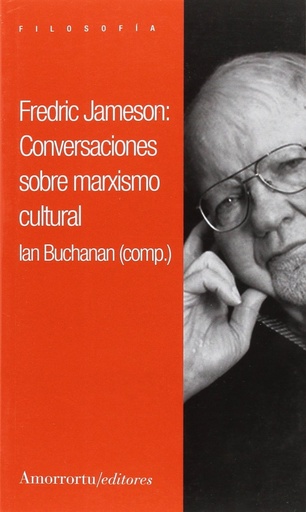 [9789505182633] FREDRIC JAMESON: CONVERSACIONES SOBRE MARXISMO CULTURAL