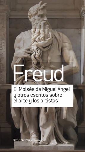 [9789505188840] EL MOISÉS DE MIGUEL ÁNGEL Y OTROS ESCRITOS SOBRE EL ARTE