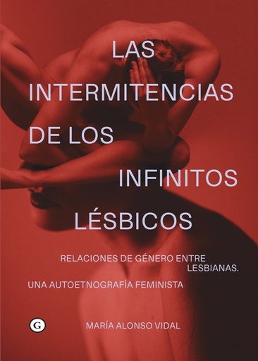 [9788418501524] Las intermitencias de los infinitos lésbicos