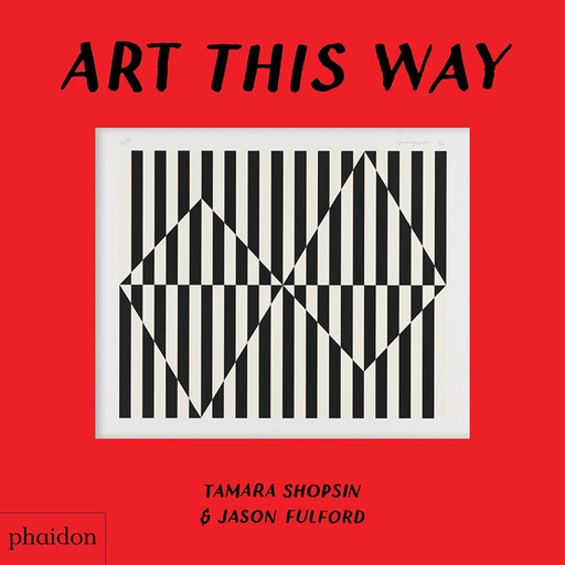 [9780714877211] ART THIS WAY