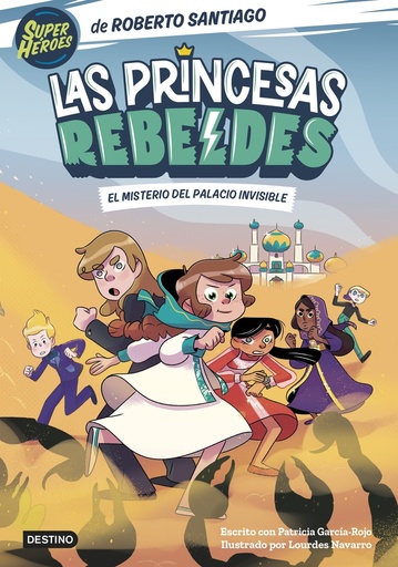 [9788408254126] Las Princesas Rebeldes 2. El misterio del palacio invisible