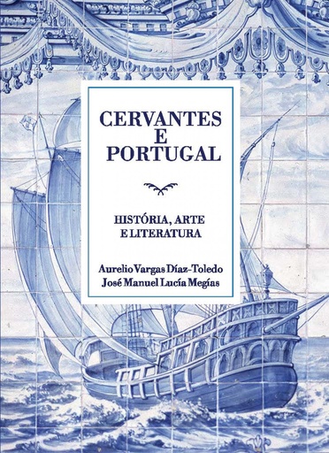 [9789898459367] CERVANTES Y PORTUGAL