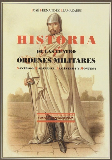 [9788415177951] HISTORIA DE LAS CUATRO ORDENES MILITARES NE