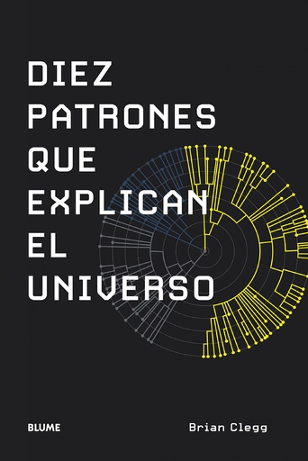 [9788419094070] Diez patrones que explican el universo