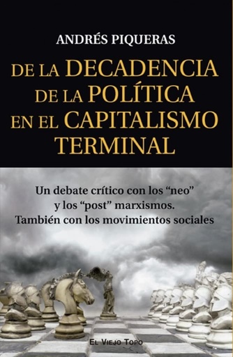 [9788418550980] De la Decadencia de la Política en el Capitalismo terminal