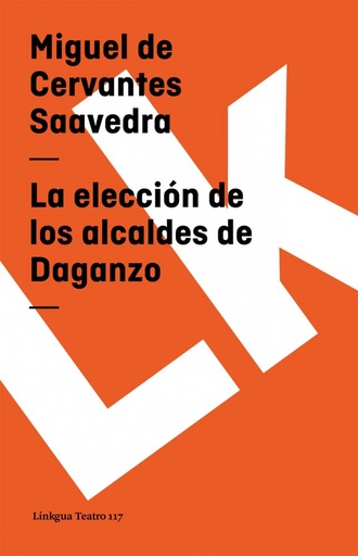 [9788496428515] La elección de los alcaldes de Daganzo