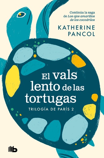 [9788413144641] El vals lento de las tortugas (Trilogía de París 2)