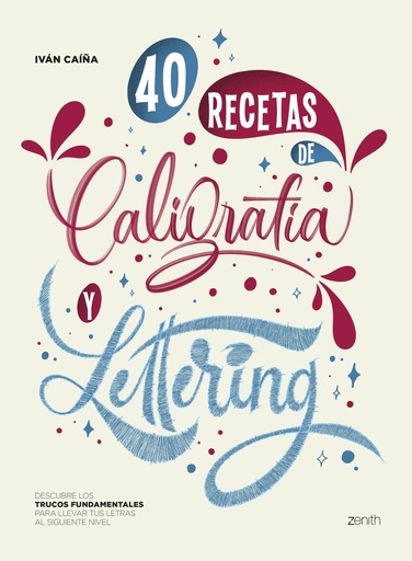 [9788408256168] 40 Recetas de Caligrafía y Lettering