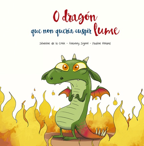 [9788491455523] O dragón que non quería cuspir lume