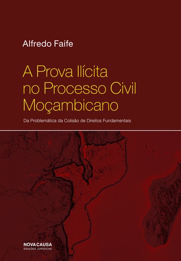 [9789899026391] A PROVA ILÍCITA NO PROCESSO CIVIL MOÇAMBICANO