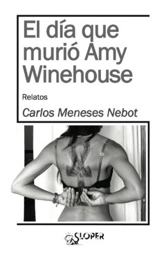 [9788494143731] EL DÍA QUE MURIÓ AMY WINEHOUSE